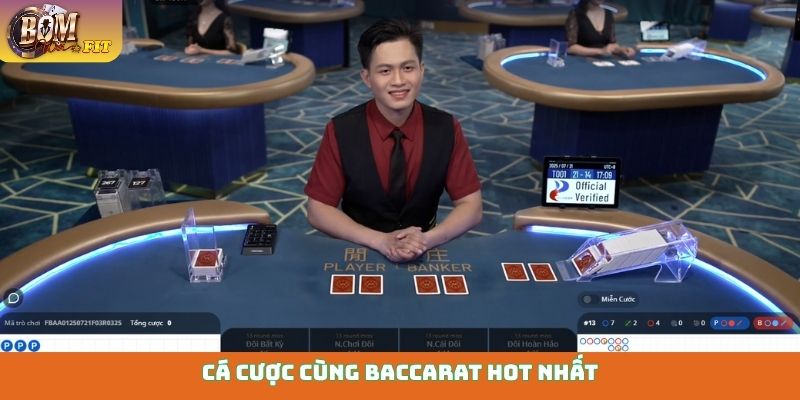 Cá cược cùng Baccarat hot nhất