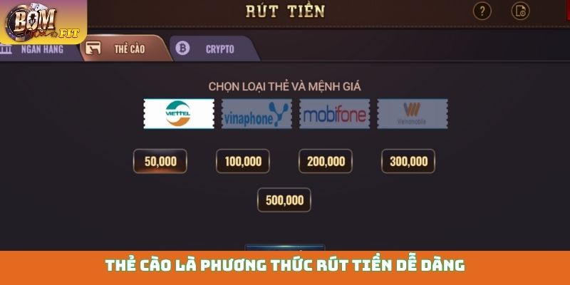 Thẻ cào là phương thức rút tiền dễ dàng
