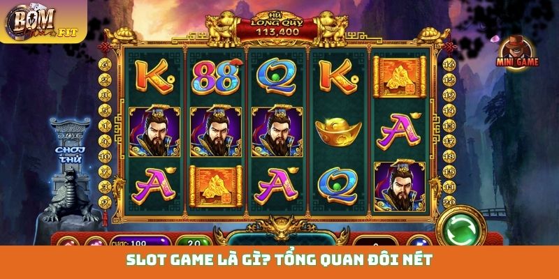 Slot game là gì? Khám phá thế giới quay hũ đổi thưởng Slot game là gì? Tổng quan đôi nét