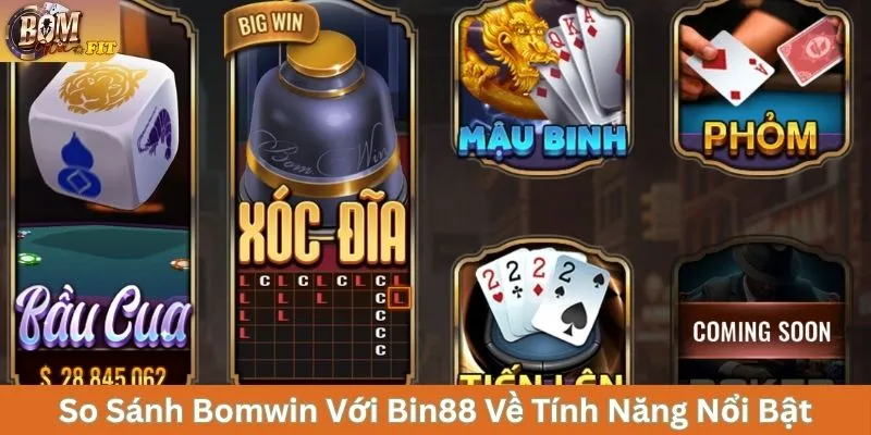So Sánh Bomwin Với Bin88 Và Lựa Chọn Sân Chơi Đẳng Cấp So sánh Bomwin với Bin88 về tính năng nổi bật