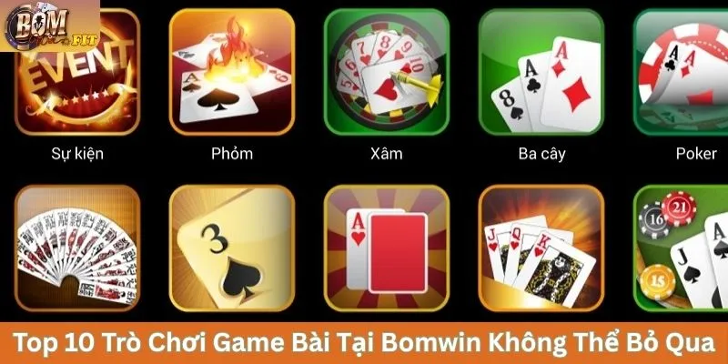 Top 10 Trò Chơi Game Bài